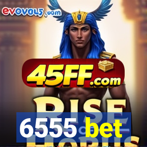6555 bet